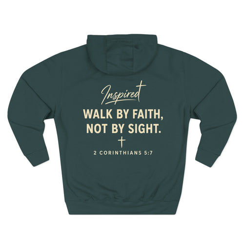 Inspired Signature "Walk By Faith, Not By Sight" Hoodie